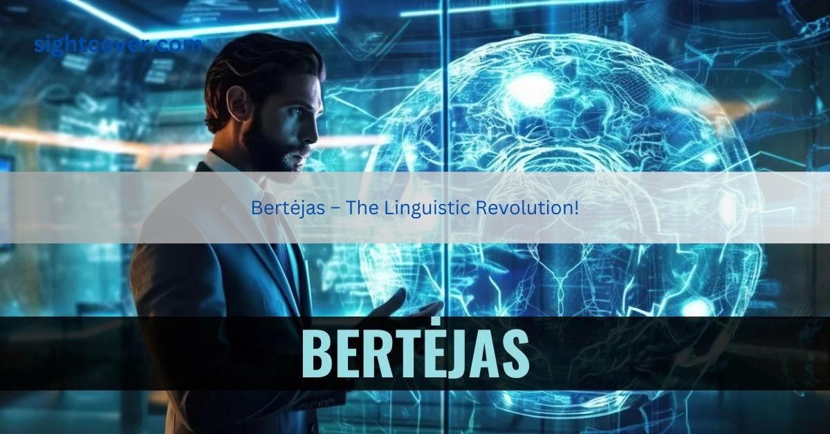 Bertėjas – The Linguistic Revolution!