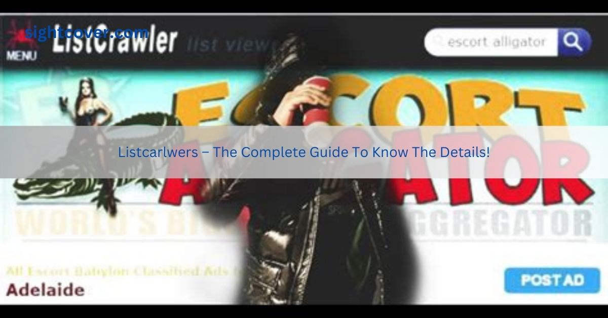 Listcarlwers – The Complete Guide To Know The Details!